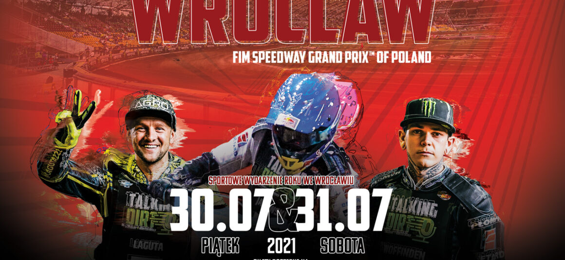 Wszystko co powinniście wiedzieć przed 2021 Betard Wrocław FIM Speedway Grand Prix Polski